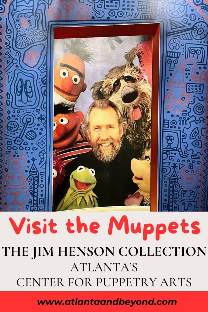 Visit the Muppets in Atlanta - the Jim Henson Collection at the Center for Puppetry Arts