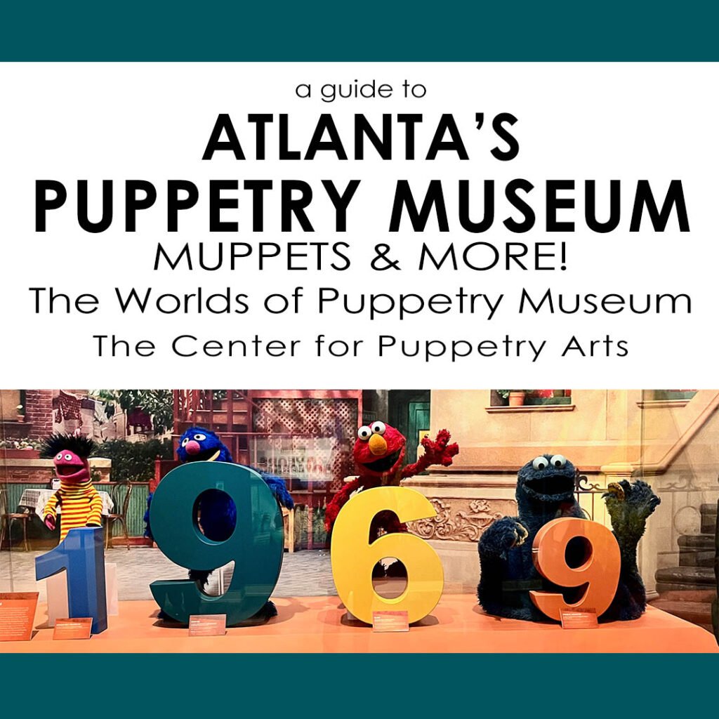 The Worlds of Puppetry Museum at Atlanta's Center for Puppetry Arts | atlantaandbeyond.com