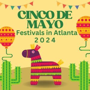 Cinco de Mayo Celebrations in Atlanta | atlantaandbeyond.com