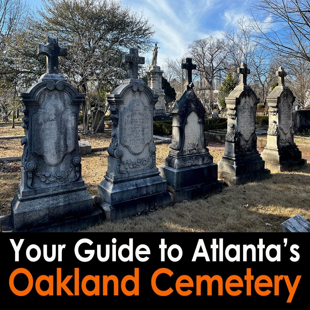 Atlanta's Oakland Cemetery Guide | atlantaandbeyond.com