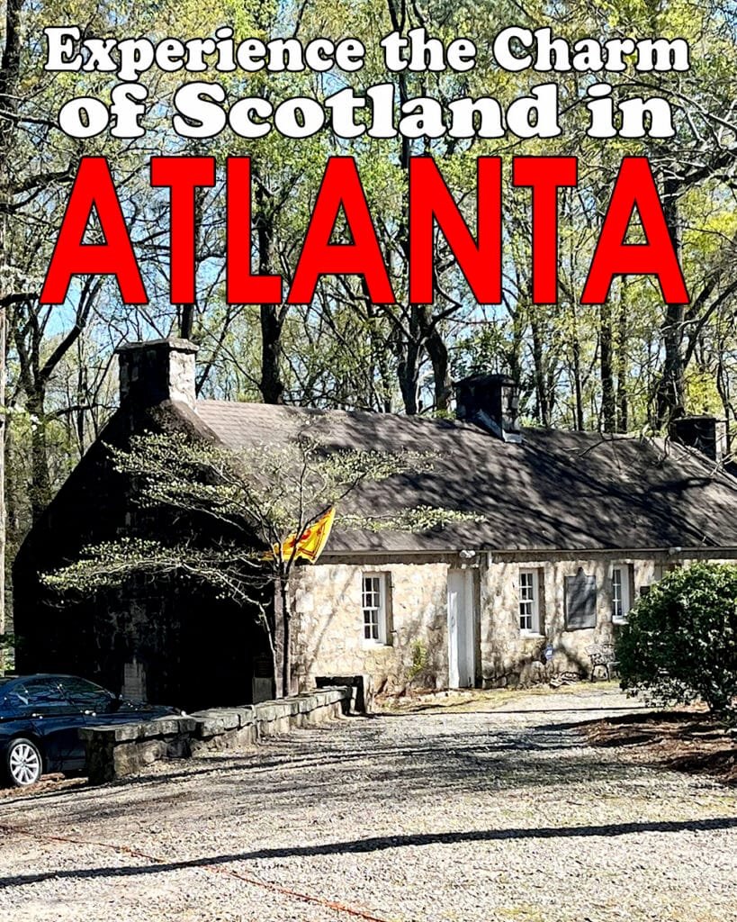 Visit this replica of the Robert Burns Birthplace right here in Atlanta in March | atlantaandbeyond.com