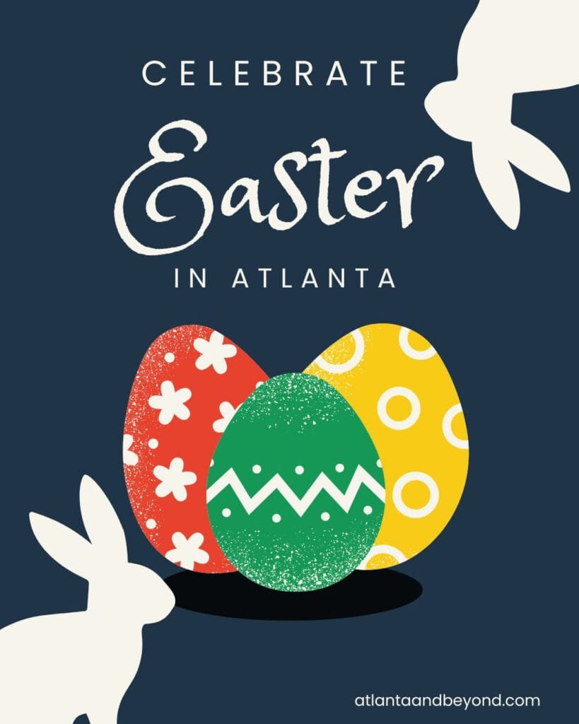 Easter Egg Hunts, Easter Bunny visits and more things to do in the Atlanta metro area for Easter | atlantaandbeyond.com
