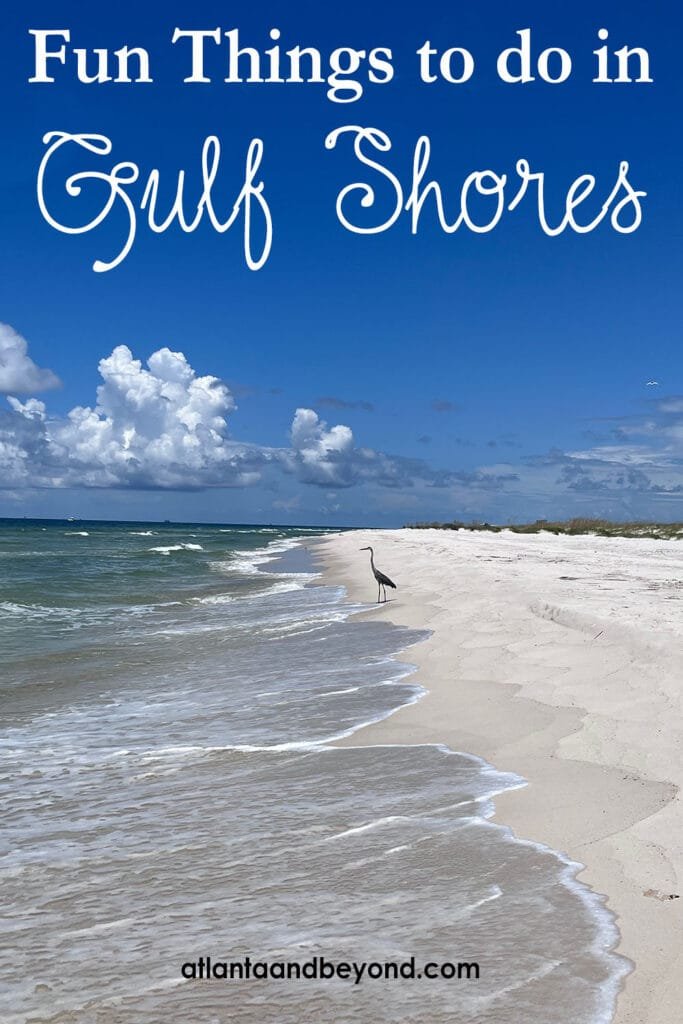 Fun Family Things to do in Gulf Shores, Alabama | atlantaandbeyond.com