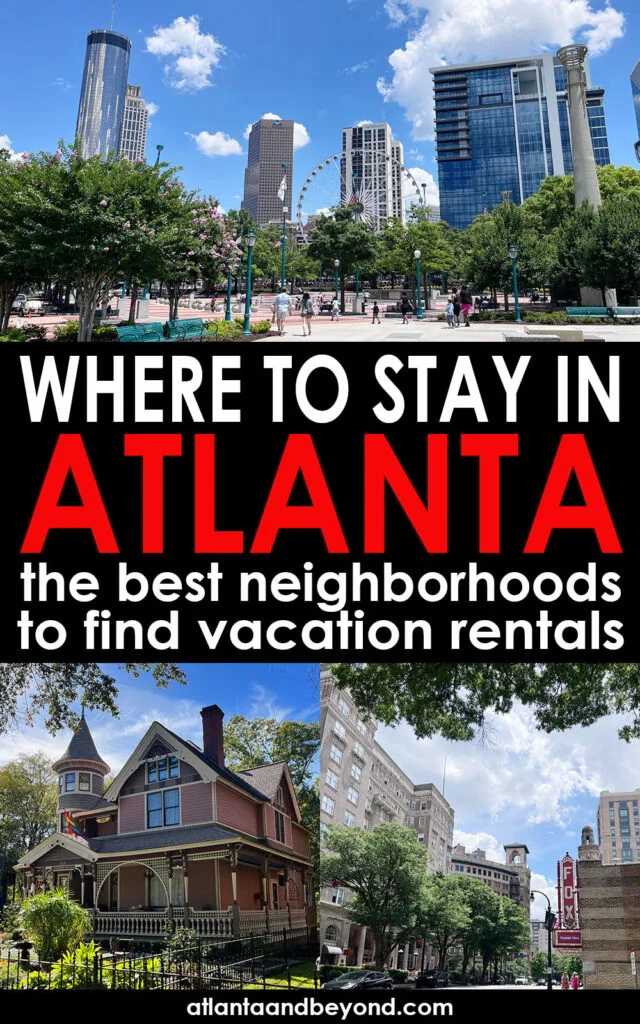 Atlanta's ultimate guide to the best intown neighborhoods to book a vacation rental. Experience the city like a local! | atlantaandbeyond.com