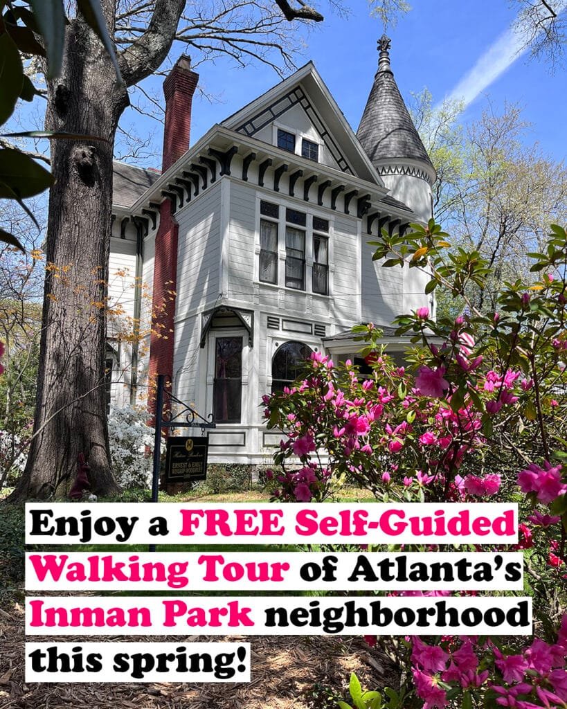 Enjoy this FREE Self-Guided Walking Tour of Atlanta's Inman Park this spring | atlantaandbeyond.com