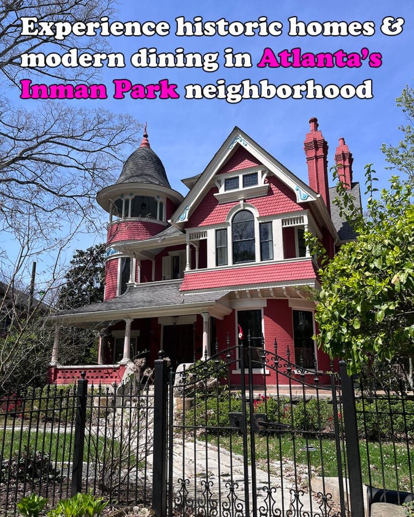 Inman Park Neighborhood Guide | atlantaandbeyond.com