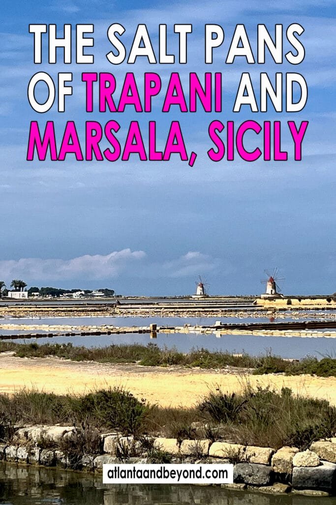 Explore Western Sicily's Salt Pans near Marsala and Trapani, Italy | atlantaandbeyond.com