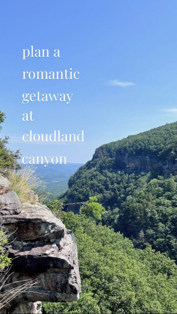 Romantic Getaway to Cloudland Canyon State Park and northwest Georgia | atlantaandbeyond.com