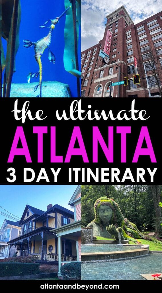 Atlanta, Georgia 3-Day Itinerary | atlantaandbeyond.com