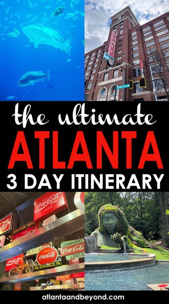 Atlanta, Georgia 3-Day Itinerary | atlantaandbeyond.com