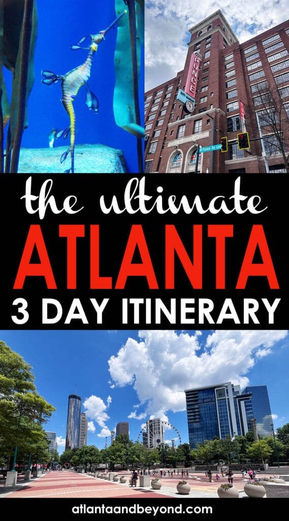Atlanta, Georgia 3-Day Itinerary | atlantaandbeyond.com