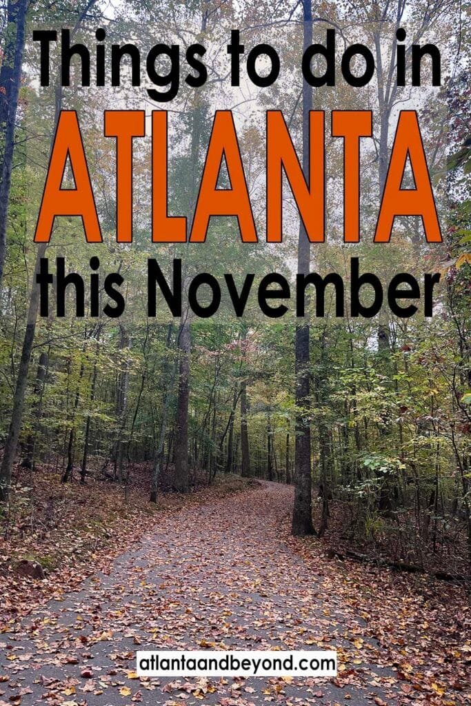 Things to do in Atlanta in November | atlantaandbeyond.com