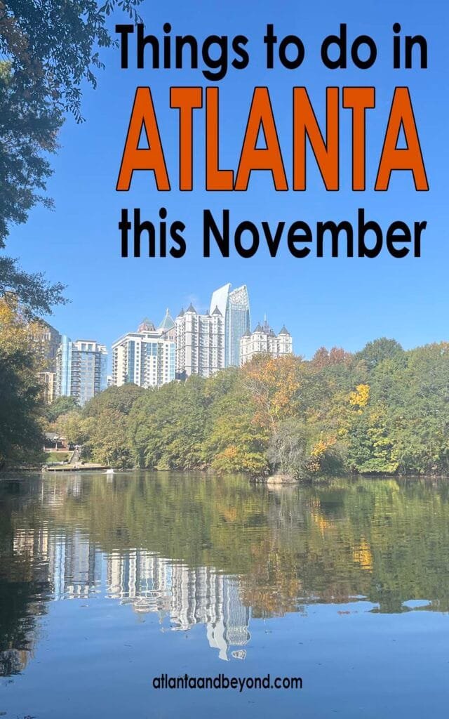 Things to do in Atlanta in November | atlantaandbeyond.com