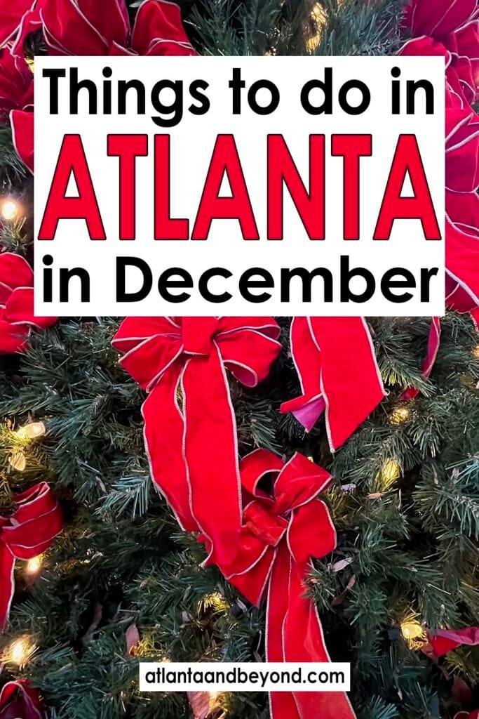 The Best Things to do in December in metro Atlanta | atlantaandbeyond.com