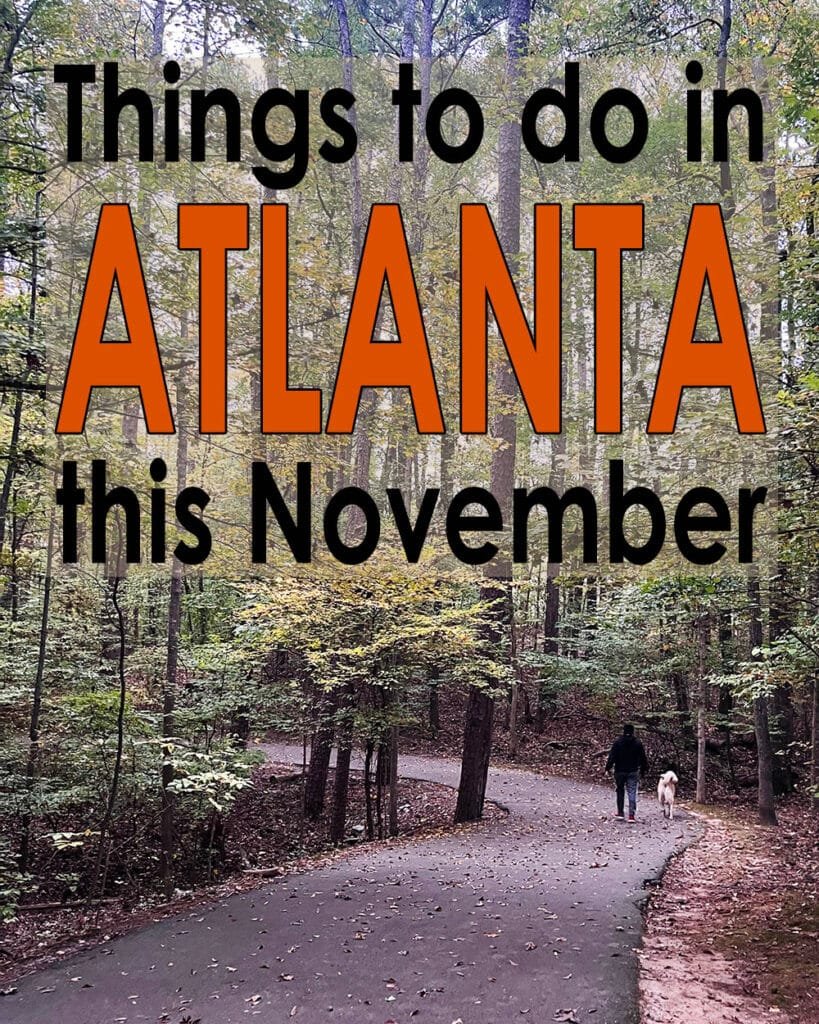 Things to do in Atlanta in November | atlantaandbeyond.com