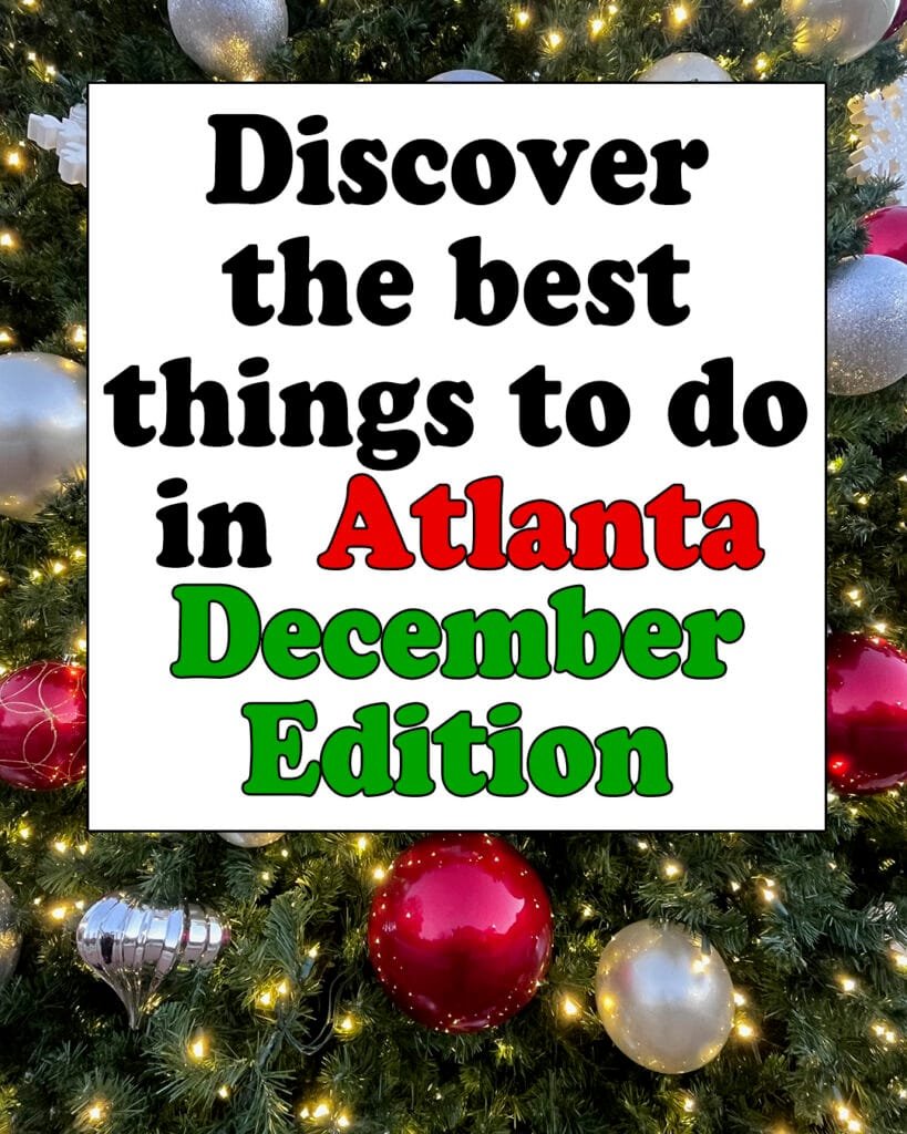 Things to do in Atlanta in December | atlantaandbeyond.com