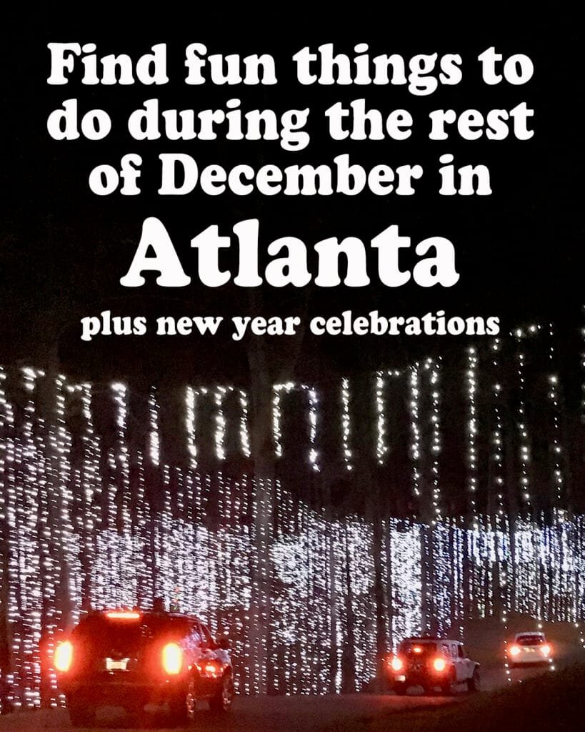 Fun Things to do at the end of December and for New Year in Atlanta | atlantaandbeyond.com