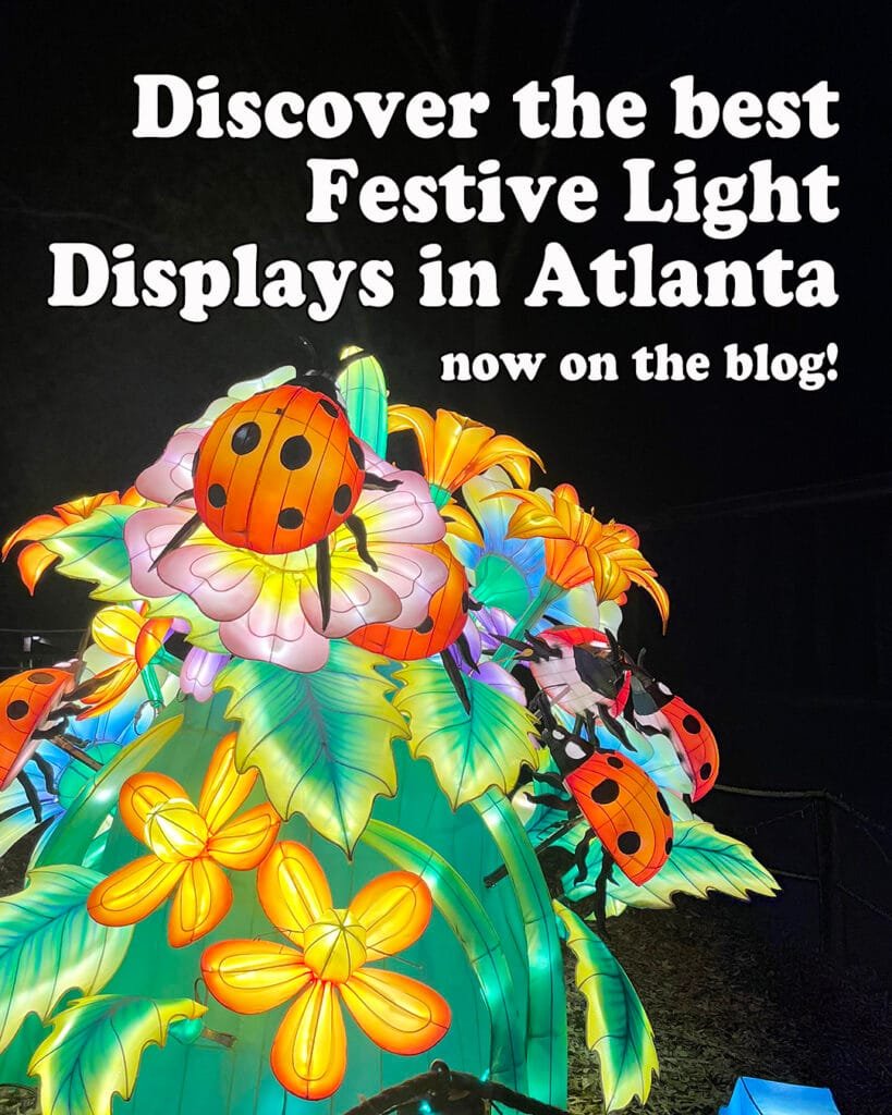 Find the best holiday light displays in Atlanta | atlantaandbeyond.com