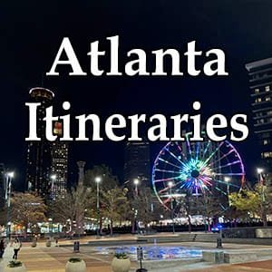 Atlanta Itineraries | atlantaandbeyond.com