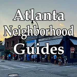 Atlanta neighborhood guide | atlantaandbeyond.com