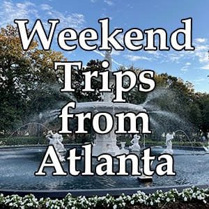 Weekend Trips from Atlanta | atlantaandbeyond.com