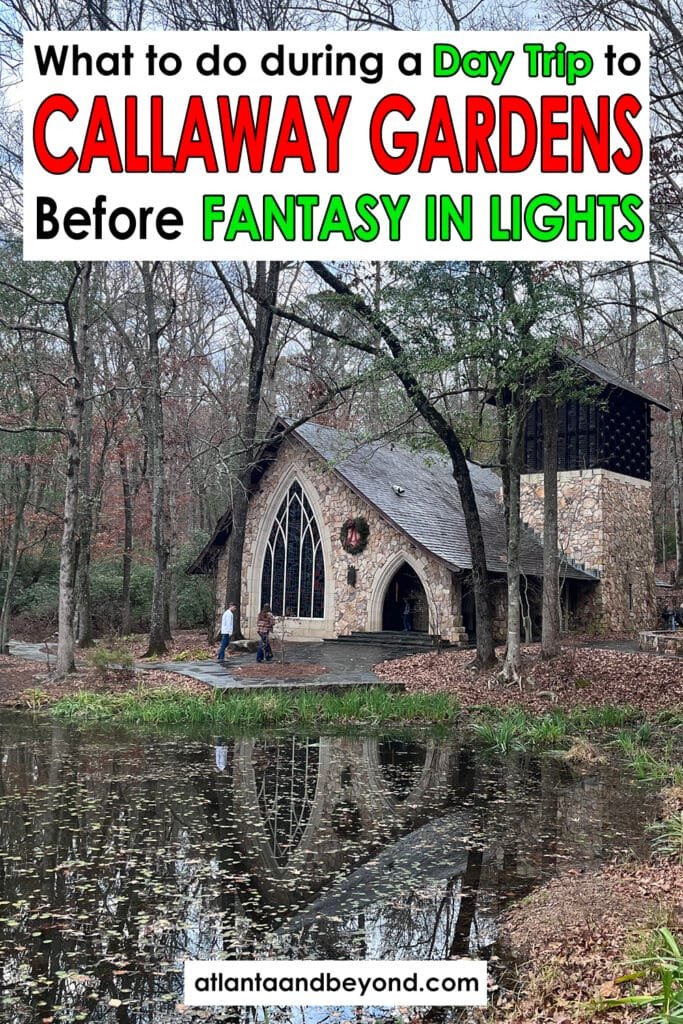 A Day Trip to Callaway Gardens is included with every Fantasy in Lights ticket - how to make the most of a day at Callaway in December | atlantaandbeyond.com
