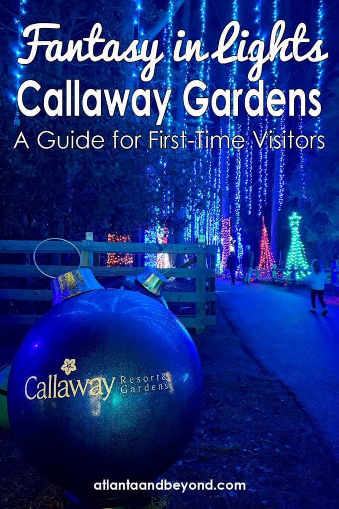 A Guide to Callaway Gardens Christmas Lights for First-Time Visitors | atlantaandbeyond.com