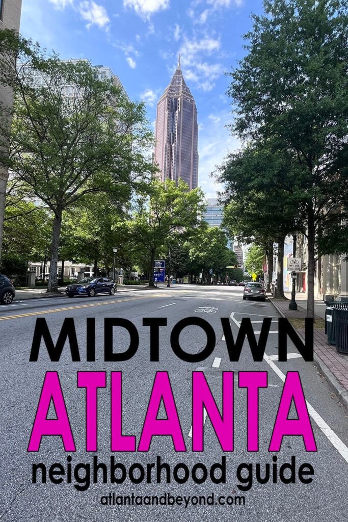 Midtown Atlanta Neighborhood Guide | atlantaandbeyond.com
