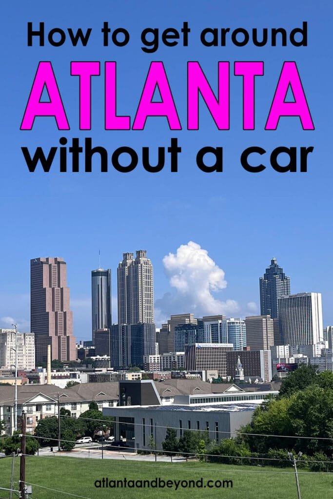 Planning a trip to Atlanta? Learn when you can get around without a car, where MARTA works best, and when renting a car makes more sense | atlantaandbeyond.com