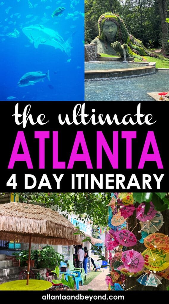 The only 4-Day Atlanta Itinerary you need | atlantaandbeyond.com