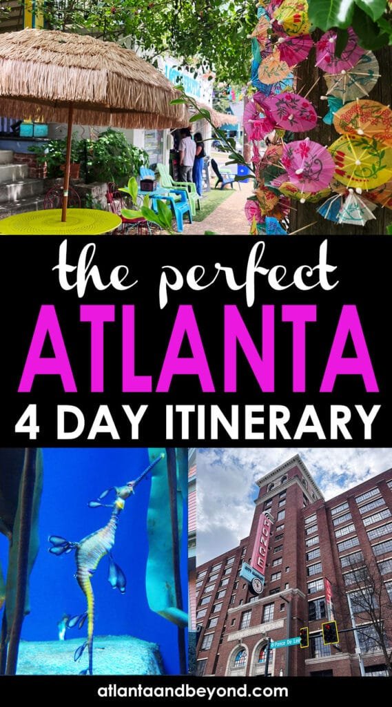 The only 4-Day Atlanta Itinerary you need | atlantaandbeyond.com